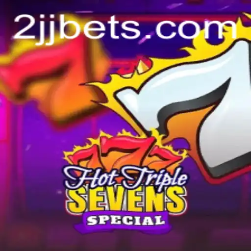 Exploring the Thrills of HotTripleSevensSpecial